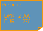 selre: Priser fra   DKK   2.000  EUR      270